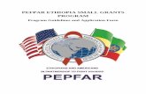 Program Guidelines and Application Form · Program Guidelines and Application Form . 2 ... Through the Small Grants Program, PEPFAR Ethiopia’s priority program areas include: ...