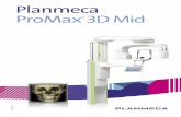 Planmeca ProMax 3D Mid - xograph.com Brochures/PMX3D… · Planmeca ProMax® 3D Mid is a genuine all-in-one CBCT (Cone Beam Computed Tomography) unit offering digital panoramic, digital
