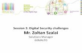 Session 3: Digital Security challenges Mr. Zoltan Szalai · Zoltan Szalai eBanking Security ... TOKENS READERS USB DISPLAY CARD MOBILE TOKEN SOFTWARE OTHER VENDOR ... Protected by
