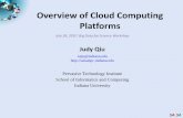 Overview of Cloud Computing Platforms - SALSAHPCsalsahpc.indiana.edu/tutorial/slides/0728/JudyTalk_July28_BigData... · There’re several challenges to realizing the vision on data