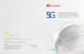 5G New Air Interface and Radio Access Virtualization · New Air Interface and Radio Access virtualization 5G Spectrum ... concept to commercial deployment reality in diverse scenarios,