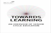 TOWARDS LEARNING - ncca.ie · Teaching and learning 23 Assessment 27 ... of existing subjects are informed by a vision of creative, ... Towards Learning presents an overview of senior