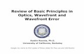 Review of Basic Principles in Optics, Wavefront and ...voi.opt.uh.edu/VOI/WavefrontCongress/2006/presentations/1... · Review of Basic Principles in Optics, Wavefront and Wavefront
