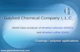 Gaylord Chemical Company L.L.C. ·  Coatings / polymer applications. Gaylord Chemical Company L.L.C. World Class producer of dimethyl sulfoxide (DMSO) and …