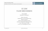 CE 204 FLUID MECHANICS - Okan University · Chapter 4Kinematics of Fluids Descriptions of Fluid Flow, Euler’s Equation, Bernoulli Equation CE 204 FLUID MECHANICS Onur AKAY Assistant