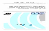 TS 123 040 - V9.3.0 - Digital cellular telecommunications ... · ETSI TS 123 040 V9.3.0 (2010-10) Technical Specification Digital cellular telecommunications system (Phase 2+); Universal