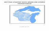GETTING STARTED WITH WDNR 24K HYDRO GEODATABASE - dnr.wi.gov€¦ · 1 OVERVIEW WHAT IS A GEODATABASE? WDNR 24K hydro was historically managed in ESRI ARC INFO coverage format and