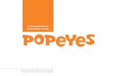 Communications Brand Style Guide Importance of Brand Standards 3 How to use the Communications Brand Style Guide 4 General Information 5 Popeyes Roadmap, Principles and Promise 6