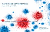 Karolinska Development - FIB · Karolinska Development in Summary ... EVP R&D, ALK-Abello AS Director Pharmacology, ... Forendo Pharma Oy Active ingredient: ...
