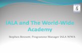 Stephen Bennett; Programme Manager IALA WWA - IHO · IALA –Headquarters in Paris yInternational Association (NGO for now) yNot‐for‐profit yNon political yCreated in 1957 (but