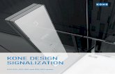 KONE DESIGN SIGNALIZATION signalization_lr... · 2 3 KONE DESIGN SIGNALIZATION FOR PASSENGER ELEVATORS Choose from our award-winning standard range, add a splash of color with the