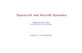Spacecraft and Aircraft Dynamics - Matthew Monnig …control.asu.edu/Classes/MMAE441/Aircraft/441Lecture1.pdf · Spacecraft and Aircraft Dynamics Matthew M. Peet Illinois Institute