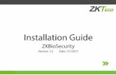 Installation Guide - ZKTeco Europe€¦ · Installation Guide ZKBioSecurity ... 6 5. Select I accept the agreement, click【Next】, ... 6. Click【Next】to select installation path: