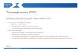 Tsunami series 8000 - Proxim Wireless · Tsunami series 8000 Solutions/Quotation guide : November 2013 : Transition from 8100 to 8200 High power radio version All 8000 series products