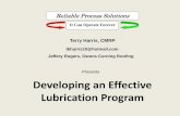 Presents Developing an Effective Lubrication Program€¦ · Developing an Effective Lubrication Program Reliable Process Solutions It Can Operate Forever Presents Terry Harris, CMRP