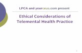Ethical Considerations of Telemental Health Practice LPCA final SLIDES May 31.pdf · When the trainee completes this course, he/she will: Understand the challenges to confidentiality