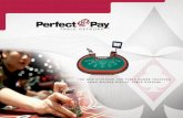 Perfect Pay - Walker Digital Table Systems · Perfect Pay outPerforMs all other baccarat tables. Perfect Pay outperforms all other ... Because game protection is built into the system,