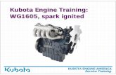 Kubota Engine Training: WG1605, spark ignited WG1605 Gas Engine...KUBOTA ENGINE AMERICA Service Training Kubota Engine Training: WG1605, spark ignited