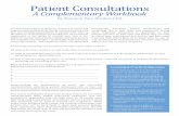 Patient Consultations - Academy of Chairside Assisting · Patient Consultations A Complementary Workbook ... Word Choice Tone of Voice ... • Friendly and soothing color schemes