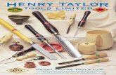 H enry taylo R tools limited · enry taylo tools limited H R established 1834 Excellence iin Woodcarving, Woodturning && Woodworking Tools Henry Taylor Tools Ltd. The Forge, Peacock