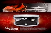 Meridian Maple - mapex.de · start enjoying your drums the day you get them home. Meridian Maple Alfredo Golino - Independent. The all-new Meridian Maple Standard Configuration with