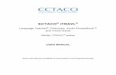 ECTACO® iTRAVL® – User Manual · (Text-to-Speech) voice synthesis technology. ... multiple-language ECTACO Speech Recognition ... • Use the Language Studies section to access