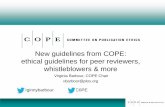 New guidelines from COPE: ethical guidelines …publicationethics.org/files/u7141/COPE Barbour Melbourne 2014 (1).pdfethical guidelines for peer reviewers, whistleblowers & more ...