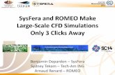 SysFera and ROMEO Make Large-Scale CFD Simulations Only … · 2017-12-23 · SysFera and ROMEO Make Large-Scale CFD Simulations Only 3 Clicks Away ... Numerical methods to predict