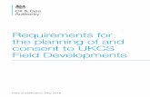 Requirements for the planning of and consent to UKCS Field ... · Scope and purpose of the document 4 ... security arrangements Design or Relocation ... (“Final Investment Decision”