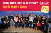 MJDF YOUR NEXT STEP IN DENTISTRY - …fgdpscotland.org.uk/wp-content/uploads/2013/03/2015-16-MJDF... · The MJDF examination consists of: »»A Part 1 examination in the form of one