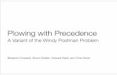 Plowing With Precedence - INFORMS - University Of …scholar.rhsmith.umd.edu/sites/default/files/bgolden/... · 2016-07-01 · The Chinese Postman Problem ... Problem Statement ...
