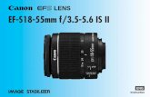 EF-S18-55mm f/3.5-5.6 IS IIgdlp01.c-wss.com/gds/7/0300004937/01/ef-s18-55f35-56isii-en.pdf · Thank you for purchasing a Canon product. The Canon EF-S18-55mm f/3.5-5.6 IS II lens