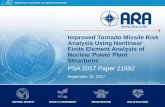 Improved Tornado Missile Risk Analysis Using Nonlinear ...psa.ans.org/wp-content/pdf/21892_PSA_2017_Present_ARA_21892.pdf · Improved Tornado Missile Risk Analysis ... • Insulation