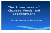 Festivals/Food/Celebrations - Manhattan New School€¦ · PPT file · Web view2014-06-23 · The Adventures of Chinese Foods and Celebrations By: Ines Daguillard & Madison Murphy