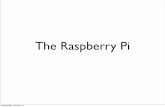 The Raspberry Pi - Bournemouth University · • The Raspberry Pi Foundation is a UK registered charity (Registration Number 1129409) ... and programming