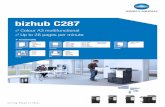 bizhub C287 - KONICA MINOLTA United Kingdom · bizhub C287 Functionality Box 1 ... print controller Easily compatible with different users and IT environments through Konica Minolta’s