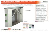 The Executive Series Waist-High Turnstiles EX200-Z Applications: This interior application unit is designed for controlling the orderly flow of foot traffic in prestige settings such