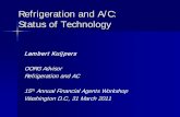 Refrigeration and A/C: Status of Technology - World Banksiteresources.worldbank.org/EXTTMP/Resources/05_LK... · Refrigeration and A/C: Status of Technology Lambert Kuijpers OORG