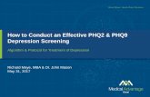 How to Conduct an Effective PHQ2 & PHQ9 … to Conduct an Effective PHQ2 & PHQ9 Depression Screening Algorithm & Protocol for Treatment of Depression Richard Maye, MBA & Dr. John Mason