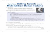 Writing TalentsInto A Multi-Million-Dollar Fortune · copywriting services within 4 weeks after I quit my job to go freelance. The client already uses other freelance copywriters,and