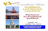 ZUMBRO LUTHERAN CHURCH Perform in England Ireland Director's... · CHURCH Perform in England Ireland JUNE 10 - JUNE 19, 2013 Zumbro Lutheran Choir 1 Zumbro Lutheran Choir Performance