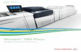 FX-161107-01 Versant 180 Press - Fuji Xerox · and delivers the Fuji Xerox innovation advantage with more standard ... HD Resolution, ... Versant™ 180 Press handles a wide