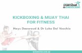 KICKBOXING & MUAY THAI FOR FITNESS - filex.com.au · acexercise.com.au Hays Daewoud & Dr Luke Del Vecchio. KICKBOXING & MUAY THAI FOR FITNESS