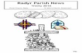 Radyr Parish News · Radyr Parish News Trinity 2016 Christ ... Good Friday – Jesus and the thieves on the Cross Luke’s account of the crucifixion (Luke 23:32-43) emphasises the