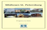 Midtown St. Petersburg · 2015-05-14 · Major Public and Private Investment in Midtown since 1999 Midtown St. Petersburg Overview Page 4 The Jordan School Project, which has a grey-water