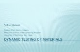 Dynamic Testing of Materials - University of California ...meyersgroup.ucsd.edu/literature_reviews/2012/Dynamic Testing of... · DYNAMIC TESTING OF MATERIALS Andrew Marquez Advisor: