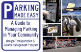 PARKING - oregon.gov · an effective parking management strategy. Studiesa have shown that local perceptions about the adequacy of a city’s parking supply can be wildly out
