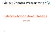 Introduction to Java Threads - cs.rit.eduvcss243/Lectures/09/Threads-java.pdf4 4/27/12 What is a Thread? A thread is a flow of execution Java has built-in multithreading – Multiple