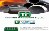 Machinery and production process in Tectubi Raccordi ... clad_bassa_Rev2.pdf · Clad fittings compared with solid CRA pipes reduced material costs less weight due to reduction of