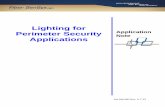 Lighting for Perimeter Security Note Applications … for Perimeter Security ... of lighting for general lighting purposes: 5 lux minimum at 300mm ... Recommended level of White-Light